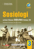 Sosiologi untuk Siswa SMA/MA Kelas XII Kelompok Peminatan Ilmu-Ilmu Sosial