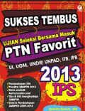 Sukses Tembus Ujian Seleksi Bersama Masuk PTN Favorit