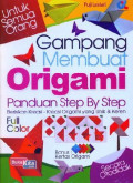 Gampang Membuat Origami : Panduan Step by Step