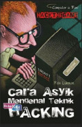 Cara Asyik Mengenal Teknik Hacking