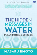 The Hidden Messages in Water : Pesan Rahasia Sang Air