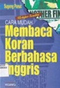Belajar Sendiri : Cara Mudah Membaca Koran Berbahasa Inggris