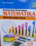 Konsep dan Penerapan Matematika Kelas XII SMA/MA/SMK/MAK