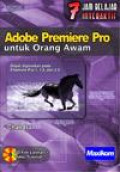 7 Jam Belajar Interaktif : Adobe Premiere Pro untuk Orang Awam