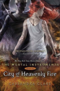 The Mortal Instrument Book Six : City of Heavenly Fire