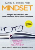 MINDSET : Mengerti Kekuatan Pola Pikir untuk Perubahan Besar dalam Hidup Anda