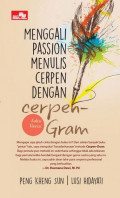Menggali Passion Menulis Cerpen Dengan Cerpen Gram