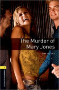 Oxford Bookworms 1 : The Murder of Mary Jones