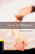 Oxford Bookworms 1 : Love or Money