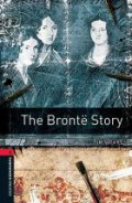 Oxford Bookworms 3 : The Bronte Story