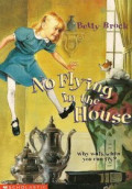 No Flying in the House