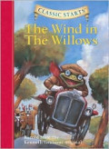 Classic Starts : The Wind in the Willows