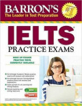 IELTS Practice Exams : Barron's The Leader in The Test Preparation