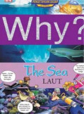 Why? The Sea : Laut