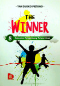 The Winner : 8 Kekuatan Pengembang Potensi Anak