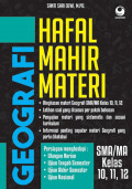 Hafal Mahir Materi Geografi SMA/MA Kelas 10,11,12