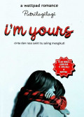 I'm Yours : Cinta dan Rasa Sakit Itu saling  Mengikuti