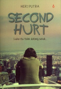 Second Hurt : Luka itu tidak datang sekali