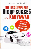 99 Tips Cespleng Hidup Sukses ala Karyawan