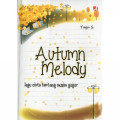 Autumn Melody : lagu cinta tentang musin gugur
