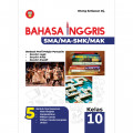 Bahasa Inggris untuk Siswa SMA-MA/SMK-MAK Kelas 10