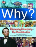 Why? Blossoming Democracy - The Revolution Era : Masa Revolusi Dan Perkembangan Demokrasi