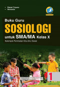 Buku Guru Sosiologi untuk SMA/MA Kelas X Kelpompok Peminatan Ilmu-Ilmu Sosial Revisi 2016