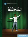 Buku Panduan Guru Seni Teater untuk SMA/SMK Kelas X