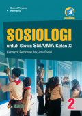 Sosiologi untuk Siswa SMA/MA Kelas XI Kelomok Peminatan Ilmu-Ilmu Sosial
