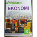 Buku Siswa Ekonomi untuk SMA/MA Kelas XI : Kelompok Peminatan