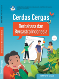 Cerdas Cergas Berbahasa dan Bersastra Indonesia SMA Kelas X Kurikulum Merdeka