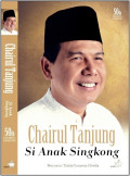 Chairul Tanjung  Si Anak Singkong