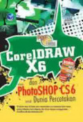 PAS CorelDRAW X6dan Adobe Photoshop CS6 untuk Dunia Percetakan