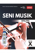 Seni Musik Kelas X SMA/MA/SMK/MAK
