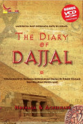 The Diary of Dajjal : Terungkapnya rahasia Kedatangan Dajjal di Timur Tengah dan Belahn Dunia Lain