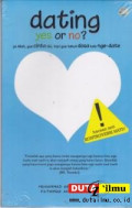 Dating Yes or No?