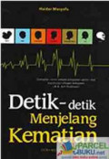 Detik-Detik Menjelang Kematian