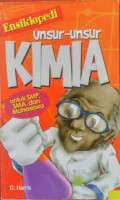 Ensiklopedi Unsur-Unsur Kimia Untuk SMP,SMA dan Mahasiswa