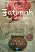 FATIMA AZ-ZAHRA Kerinduan dari KARBALA
