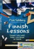 Finish Lessons : Mengajar Lebih Sedikit, Belajar Lebih Banyak ala Finlandia
