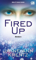 Fired Up : Membara