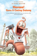 Horeee! Guru si cacing datang