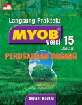 Langsung Praktek : MYOB Versi 15 pada Perusahaan Dagang