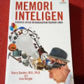 Memori Inteligen : Rahasia Untuk Meningkatkan Memori Anda
