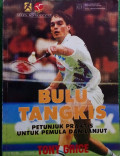 Bulu Tangkis : Petunjuk Praktis untuk Pemula dan Lanjut