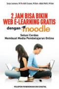 2 Jam Bisa Bikin Web E-Learning Gratis dengan moodle : Solusi Cerdas Membuat ....