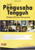 Jadi Pengusaha Tangguh : Jangan Mudah Mengeluh