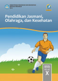 Pendidikan Jasmani, Olahraga dan Kesehatan SMA/MA Kelas X kurikulum 2013 Revisi 2016