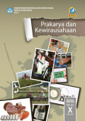 Prakarya dan Kewirausahaan Kelas X SMA/MA/SMK/MAK Semester 2 Revisi 2016