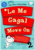 Le Me Gagal Move On 2
